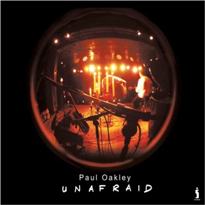 Unafraid by Paul Oakley: album cover